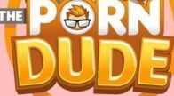 Ponografia grátis: The Porn Dude
